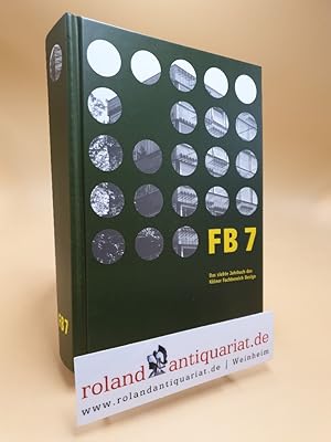 Seller image for FB 7. Das 7. Jahrbuch des Klner Fachbereich Design for sale by Roland Antiquariat UG haftungsbeschrnkt
