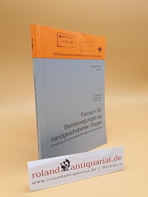 Immagine del venditore per Freiraum fr Beinbewegungen an handgeschobenen Wagen : Ermittlung sicherheitsgerechter ergonomischer Masse ; [Abschlussbericht des Forschungsvorhabens "Ermittlung sicherheitsgerechter ergonomischer Masse fr handgeschobene Wagen - Beinbewegungsfreiraum"] / D. H. Knig ; J.-H. Kirchner ; D. Fischer. [Hrsg.: Bundesanstalt fr Arbeitsschutz] / Bundesanstalt fr Arbeitsschutz: Schriftenreihe der Bundesanstalt fr Arbeitsschutz / Forschung ; Fb 691 venduto da Roland Antiquariat UG haftungsbeschrnkt