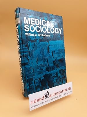 Bild des Verkufers fr Medical Sociology zum Verkauf von Roland Antiquariat UG haftungsbeschrnkt