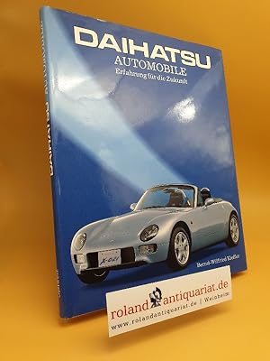 Bild des Verkufers fr Daihatsu-Automobile : Erfahrung fr die Zukunft zum Verkauf von Roland Antiquariat UG haftungsbeschrnkt