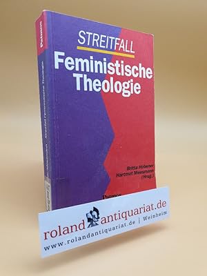 Bild des Verkufers fr Streitfall feministische Theologie / Britta Hbener ; Hartmut Meesmann (Hrsg.) zum Verkauf von Roland Antiquariat UG haftungsbeschrnkt