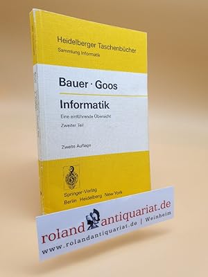 Seller image for Informatik: Eine einfhrende bersicht Zweiter Teil (Heidelberger Taschenbcher (91), Band 91) for sale by Roland Antiquariat UG haftungsbeschrnkt