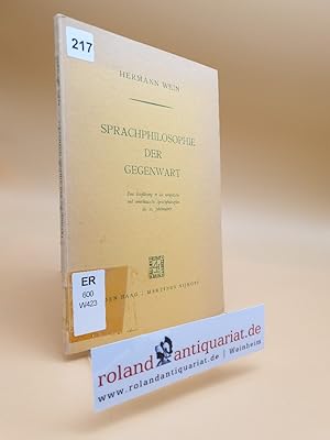 Bild des Verkufers fr Sprachphilosophie der Gegenwart : Eine Einfhrung in die europische und amerikanische Sprachphilosophie des 20. Jahrhunderts / Hermann Wein zum Verkauf von Roland Antiquariat UG haftungsbeschrnkt