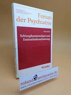 Image du vendeur pour Schizophrenieverlauf und Entinstitutionalisierung / Mario Gmr / Forum der Psychiatrie ; N.F., 24 mis en vente par Roland Antiquariat UG haftungsbeschrnkt