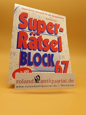 Imagen del vendedor de Superrtselblock 67 : Gigantischer Ratespa fr alle Gelegenheiten. a la venta por Roland Antiquariat UG haftungsbeschrnkt