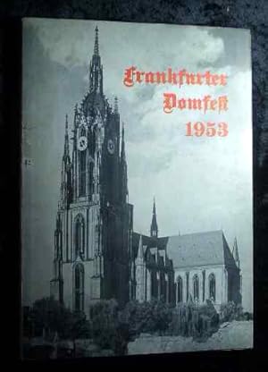 Imagen del vendedor de Frankfurter Domfest 1953 : Festschrift zur Wiederherstellung d. Frankfurter Domes. a la venta por Roland Antiquariat UG haftungsbeschrnkt