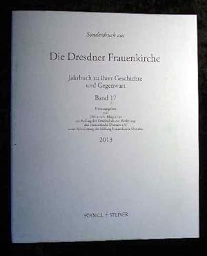 Seller image for Die Dresdner Frauenkirche: Jahrbuch zu ihrer Geschichte und Gegenwart 2013 (Jahrbuch Dresdner Frauenkirche, Band 17) Das Wormser Lutherdenkmal von Ernst Rietschel. Sonderdruck aus: Die Dresdner Frauenkirche, Band 17, 2013. for sale by Roland Antiquariat UG haftungsbeschrnkt