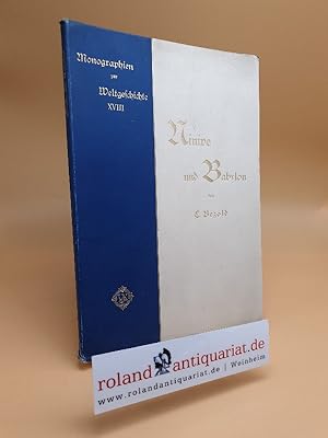 Bild des Verkufers fr Ninive und Babylon / von C. Bezold / Monographien zur Weltgeschichte ; 18 zum Verkauf von Roland Antiquariat UG haftungsbeschrnkt