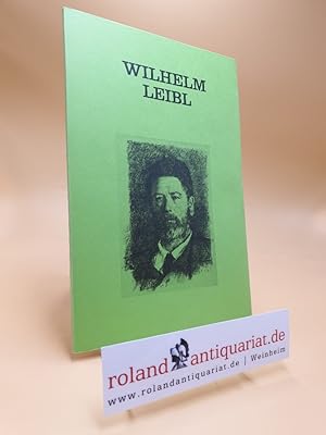 Wilhelm Leibl (= Kölner Biographien 15)