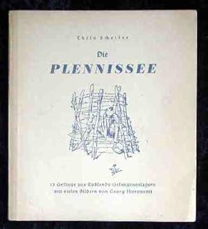 Image du vendeur pour Die Plennissee : 13 Gesnge aus Russlands Gefangenenlagern. Mit vielen Bildern von Georg Hieronymi mis en vente par Roland Antiquariat UG haftungsbeschrnkt