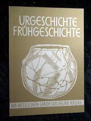 Bild des Verkufers fr Urgeschichte, Frhgeschichte im Hessischen Landesmuseum Kassel. zum Verkauf von Roland Antiquariat UG haftungsbeschrnkt