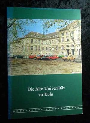 Bild des Verkufers fr Die Alte Universitt zu Kln. Rheinische Kunststtten ; H. 269 zum Verkauf von Roland Antiquariat UG haftungsbeschrnkt