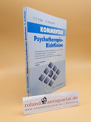 Bild des Verkufers fr Kommentar Psychotherapie-Richtlinien : Gutachterverfahren in der Psychotherapie ; psychosomatische Grundversorgung ; Kommentar der Beihilfe-Vorschriften fr Psychotherapeuten / von Franz Rudolf Faber und Rudolf Haarstrick. Unter Mitw. von Dieter Kallinke zum Verkauf von Roland Antiquariat UG haftungsbeschrnkt