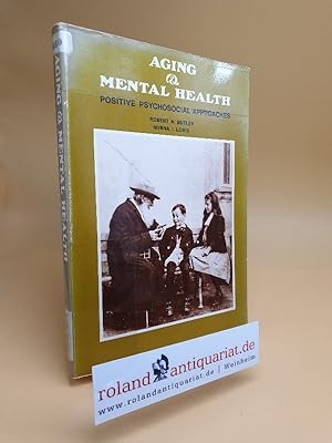 Seller image for Aging and Mental Health: Positive Psychosocial Approaches by Robert N. Butler for sale by Roland Antiquariat UG haftungsbeschrnkt