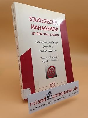 Imagen del vendedor de Strategisches Management in den 90er Jahren : Entwicklungstendenzen ; controlling ; human resources / hrsg. von Richard M. Hammer . a la venta por Roland Antiquariat UG haftungsbeschrnkt