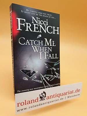 Seller image for Catch Me When I Fall for sale by Roland Antiquariat UG haftungsbeschrnkt