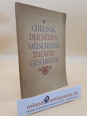 Image du vendeur pour Chronik der neuen Mnchener Theatergeschichte Band 2 mis en vente par Roland Antiquariat UG haftungsbeschrnkt