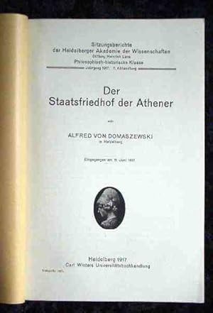 Bild des Verkufers fr Der Staatsfriedhof der Athener. von Alfred v. Domaszewski, Sitzungsberichte der Heidelberger Akademie der Wissenschaften, Philosophisch-Historische Klasse Jahrgang 1917, 7. Abhandlung. zum Verkauf von Roland Antiquariat UG haftungsbeschrnkt