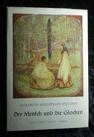 Imagen del vendedor de Der Mensch und die Glocken : Roman. [Aus d. Schwed. bers. v. Ilse Meyer-Lne] a la venta por Roland Antiquariat UG haftungsbeschrnkt