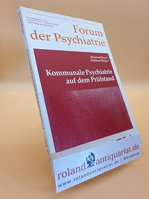 Bild des Verkufers fr Kommunale Psychiatrie auf dem Prfstand : d. Beispiel Offenbach / Manfred Bauer u. Hartmut Berger / Forum der Psychiatrie ; N.F., 30 zum Verkauf von Roland Antiquariat UG haftungsbeschrnkt