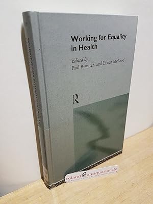 Seller image for Working for Equality in Health (State of Welfare) for sale by Roland Antiquariat UG haftungsbeschrnkt