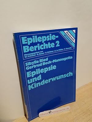 Seller image for Epilepsie und Kinderwunsch / Sibylle Ried ; Gertrud Beck-Mannagetta / Epilepsie-Berichte ; 2 for sale by Roland Antiquariat UG haftungsbeschrnkt