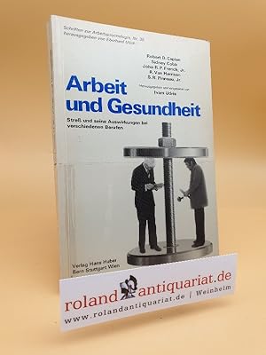 Immagine del venditore per Arbeit und Gesundheit : Stress u. seine Auswirkungen bei verschiedenen Berufen / Robert D. Caplan . Hrsg. u. eingel. von Ivars Udris. [Uebers. von: Astrid Gessert ; Jrgen Schneeweiss] / Schriften zur Arbeitspsychologie ; Nr. 35 venduto da Roland Antiquariat UG haftungsbeschrnkt