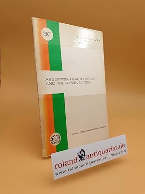 Bild des Verkufers fr Asbestos: Health Risks and Their Prevention (Occupational Safety and Health Series 30) zum Verkauf von Roland Antiquariat UG haftungsbeschrnkt