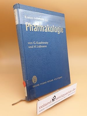Bild des Verkufers fr Kurzes Lehrbuch der Pharmakologie zum Verkauf von Roland Antiquariat UG haftungsbeschrnkt