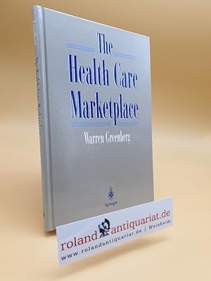 Seller image for The Health Care Marketplace for sale by Roland Antiquariat UG haftungsbeschrnkt