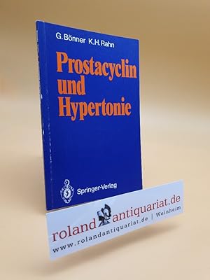 Bild des Verkufers fr Prostacyclin und Hypertonie / G. Bnner ; K. H. Rahn zum Verkauf von Roland Antiquariat UG haftungsbeschrnkt