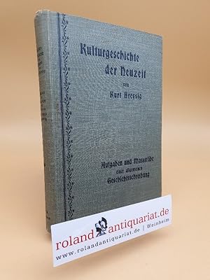 Immagine del venditore per Kulturgeschichte der Neuzeit. Bd. 1: Aufgaben und Mastbe einer allgemeinen Geschichtsschreibung venduto da Roland Antiquariat UG haftungsbeschrnkt