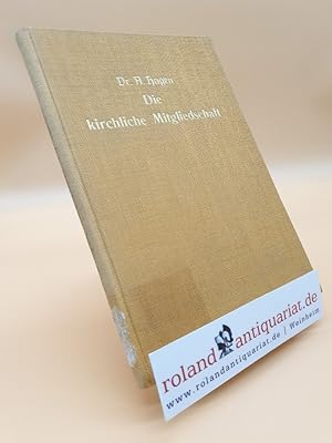 Seller image for Die kirchliche Mitgliedschaft for sale by Roland Antiquariat UG haftungsbeschrnkt