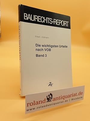 Immagine del venditore per Frikell, Eckhard: Der Baurechts-Report Teil: Bd. 3 venduto da Roland Antiquariat UG haftungsbeschrnkt