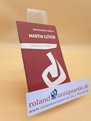 Seller image for Martin Luther : Wandlungen des Lutherbildes / Wolfgang Seibel / Entscheidung ; 31 for sale by Roland Antiquariat UG haftungsbeschrnkt