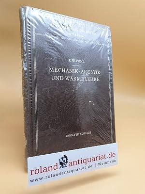 Immagine del venditore per Mechanik, Akustik und Wrmelehre venduto da Roland Antiquariat UG haftungsbeschrnkt