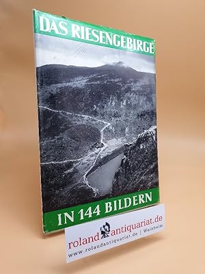 Bild des Verkufers fr Das Riesengebirge und Isergebirge in 144 Bildern zum Verkauf von Roland Antiquariat UG haftungsbeschrnkt