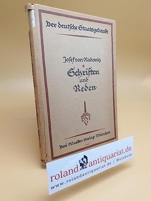 Immagine del venditore per Ausgewhlte Schriften und Reden / Josef von Radowitz. Hrsg. u. eingel. v. Friedrich Meinecke / Der deutsche Staatsgedanke : Reihe 1 ; 16 Bcherei fr Politik und Geschichte des Drei Masken Verlages venduto da Roland Antiquariat UG haftungsbeschrnkt