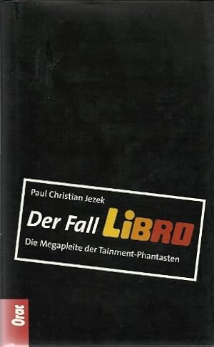 Seller image for Der Fall Libro : Die Megapleite der Tainment-Phantasten. for sale by Roland Antiquariat UG haftungsbeschrnkt