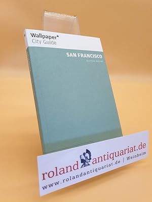 Immagine del venditore per San Francisco (Wallpaper* City Guides) venduto da Roland Antiquariat UG haftungsbeschrnkt