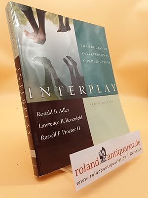 Bild des Verkufers fr Interplay: The Process of Interpersonal Communication zum Verkauf von Roland Antiquariat UG haftungsbeschrnkt