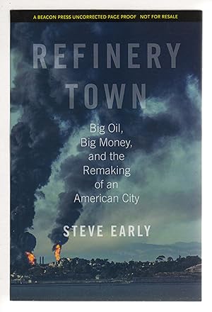 Bild des Verkufers fr REFINERY TOWN: Big Oil, Big Money, and the Remaking of an American City. zum Verkauf von Bookfever, IOBA  (Volk & Iiams)