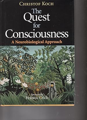 Seller image for THE QUEST FOR CONSCIOUSNESS. A Neurobiological Approach. for sale by BOOK NOW