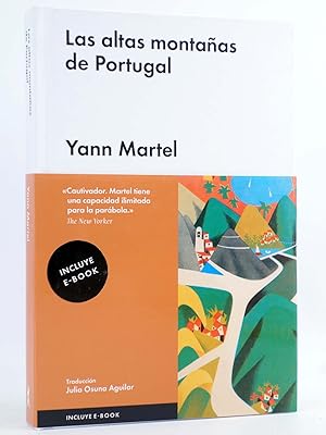 LAS ALTAS MONTAÑAS DE PORTUGAL (Yann Martel) Malpaso, 2016. OFRT antes 22E