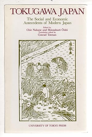 Image du vendeur pour TOKUGAWA JAPAN: The Social and Economic Antecedents of Modern Japan mis en vente par Bookfever, IOBA  (Volk & Iiams)