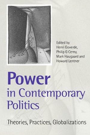 Bild des Verkufers fr Power in Contemporary Politics: Theories, Practices, Globalizations zum Verkauf von WeBuyBooks