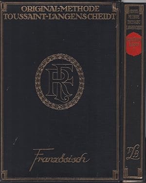 Seller image for Brieflicher Sprach- und Sprech-Unterricht fr das Selbststudium Franzsischer Sprache; Teil : Kursus I / Methode Toussaint-Langenscheidt. Von Charles Toussaint, G. Langenscheidt ; neu bearbeitet von Karl Schmidt for sale by Schrmann und Kiewning GbR