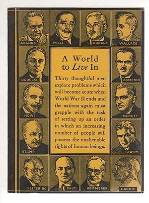 Seller image for A WORLD TO LIVE IN: Selected Articles from the Rotarian Magazine Elucidating the Problem of Establishing a Peaceful and a Just World Order. for sale by Bookfever, IOBA  (Volk & Iiams)