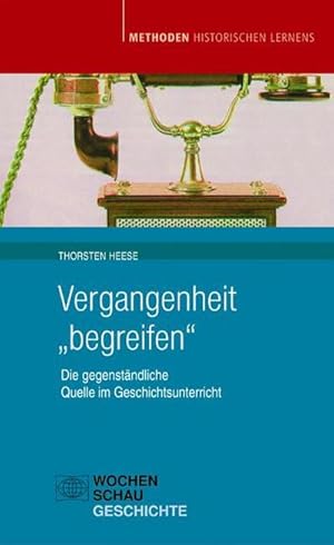 Image du vendeur pour Vergangenheit "begreifen" mis en vente par Wegmann1855