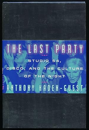Bild des Verkufers fr The Last Party: Studio 54, Disco, and the Culture of the Night zum Verkauf von Between the Covers-Rare Books, Inc. ABAA